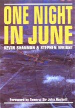 One Night in June by Kevin Shannon and Stephen Wright.