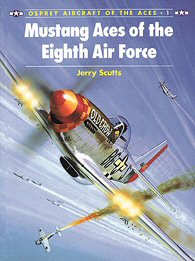 Mustang Aces of the Eighth Air Force.