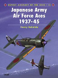 Japanese Army Air Force Aces 1937-45.