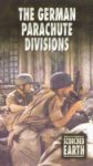 The German Parachute Divisions