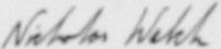 The signature of Lieutenant Colonel Nicholas Welch MBE, OBE