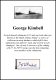 CLP2983. Clipped Signature - George Kimbell. Served aboard submarine K17 and survived what was known as the Battle of May Island - a series of collisions in misty darkness which left K class submarines K4 and K17 sunk, and several vessels damaged. One of only 8 survivors of the sinking of K17, by 1987 George was the last remaining crew member of the submarine. <br><br><b>Please note that this particular signature has been written in pen - not in pencil like most of our signatures.</b><br>